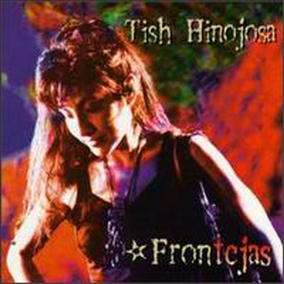 Tish Hinojosa - Frontejas (CD)