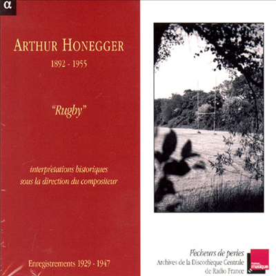 아르투르 오네게르가 지휘하는 오네게르 작품집 (Honegger : Rugby)(CD) - Arthur Honegger