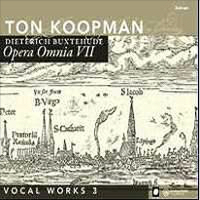 북스테후데 전집 7집 - 보컬 작품집 3집 (Buxtehude : Vocal Works 3) - Ton Koopman