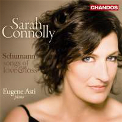 슈만 : 사랑과 상실의 노래 (Schumann : Songs of Love and Loss)(CD) - Sarah Connolly