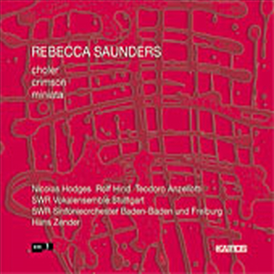 레베카 사운더스 : 칼러, 크림슨, 미니아타 (Rebecca Saunders : Crimson)(CD) - Hans Zender