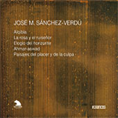 호세 산체스-베르두 : 오케스트라 작품집 (Jose M. Sanchez-verdu : Orchestral Works)(CD) - 여러 연주가