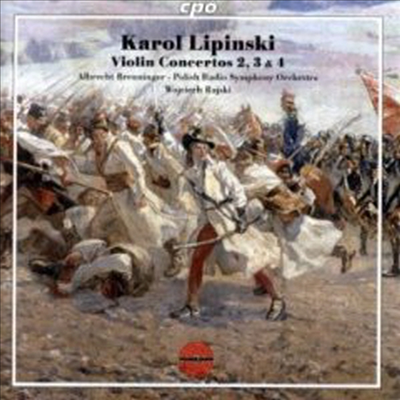 리핀스키: 바이올린 협주곡 2, 3, 4번 (Lipinski : Violin Concertos Nos. 2, 3 &amp; 4)(CD) - Albrecht Breuniger