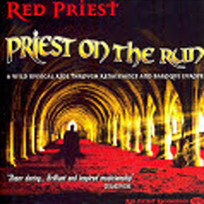 달아나는 성직자 (Priest On The Run)(CD) - Red Priest