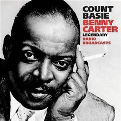 Count Basie & Benny Carter - Legendary Radio Broadcasts (2CD)