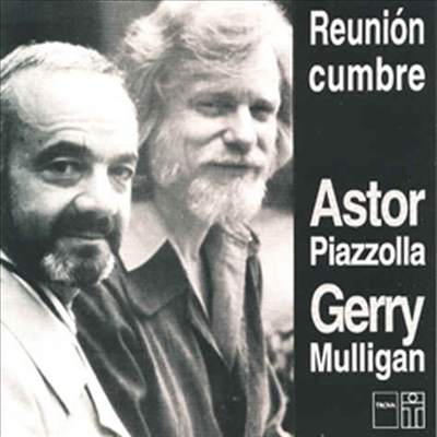 Astor Piazzolla &amp; Gerry Mulligan - Reunion Cumbre (CD)