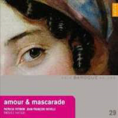 사랑과 가면무도회 - 퍼셀과 17세기 이탈리아 작곡가들 (Baroque Voices 29 - Amour & Mascarade)(CD) - Patricia Petibon
