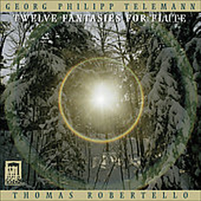 텔레만 : 12개의 독주 플루트 환타지아 (Telemann : 12 Fantasies for Flute) (HDCD) - Thomas Robertello