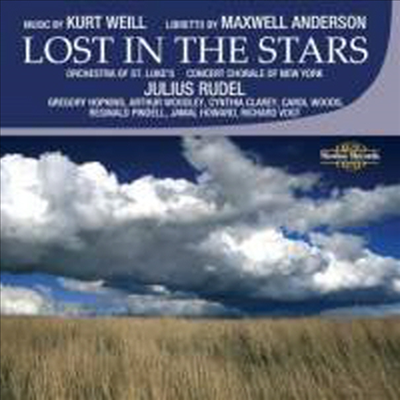 쿠르트 바일 : 별은 사라지고 (Weill : Lost in the stars)(CD) - Julius Rudel