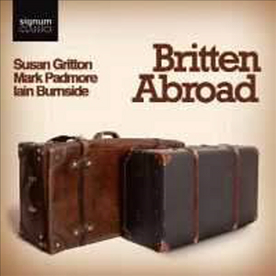 Britten Abroad (CD) - Susan Gritton
