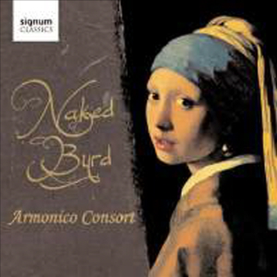 네이키드 버어드 (Naked Byrd)(CD) - Armonico Consort