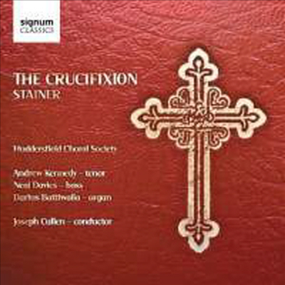 스테이너: 십자가 상의 죽음 (Stainer : The Crucifixion)(CD) - Joseph Culle