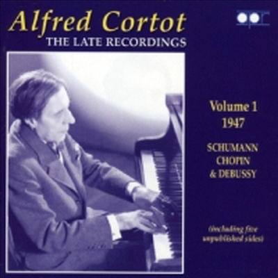 알프레드 코르토 후기 레코딩 Vol.1 (슈만, 쇼팽 & 드뷔시)(CD) - Alfred Cortot