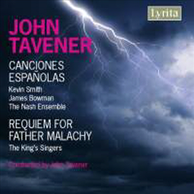 존 태버너 : 칸시오네스 에스파뇰라스, 말라키 신부를 위한 진혼곡 (Tavener : Canciones Espanolas & Requiem for Father Malachy)(CD) - The King's Singers