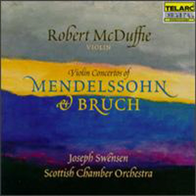 브루흐, 멘델스존 : 바이올린 협주곡 (Mendelssohn, Bruch : Violin Concertos)(CD) - Robert McDuffie
