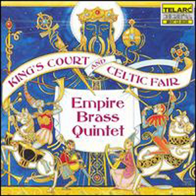 왕의 궁전과 켈틱 페어 (Kings Court &amp; Celtic Fair)(CD) - Empire Brass Quintet