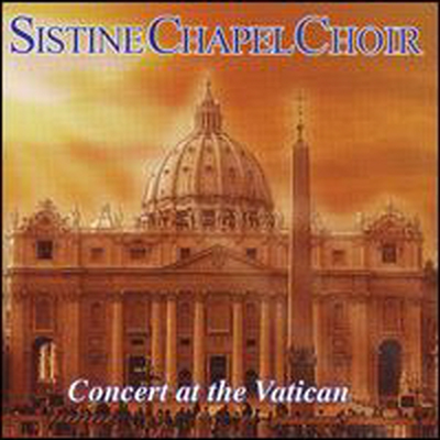 바티칸 성당 공연 (Concert At The Vatican)(CD) - Sistine Chapel Choir