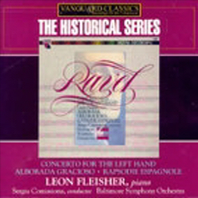 라벨 : 왼손을 위한 협주곡, 스페인 광시곡 & 어릿광대의 아침 노래 (Ravel : Concerto In D For The Left Hand, Rapsodie Espagnole & Alborada Del Gracioso)(CD) - Leon Fleisher