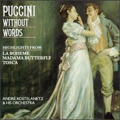 푸치니 아리아 관현악집 (Puccini Without Words)(CD) - Andre Kostelanetz