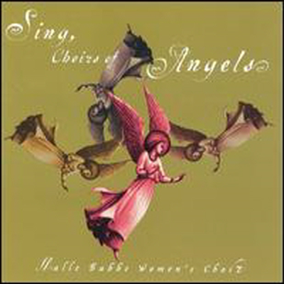 천사들의 합창 (Sing Choirs of Angels)(CD) - Malle Babbe Women's Choir