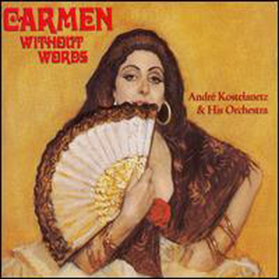 비제 : 관현악 카르멘 (Bizet : Carmen Without Words)(CD) - Andre Kostelanetz