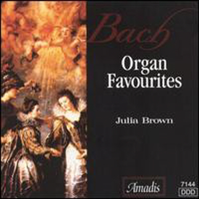 바흐: 유명 오르간 작품집 (Bach: Organ Favorites)(CD) - Julia Brown