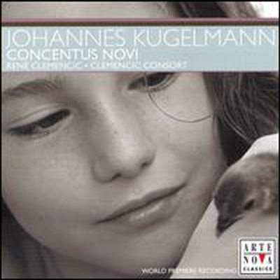 쿠겔만: 콘첸투스 노비 (Kugelmann: Concentus Novi)(CD) - Rene Clemencic