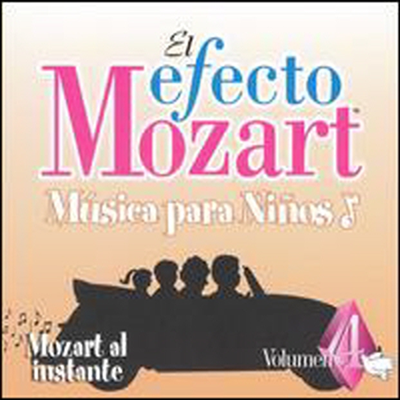 모차르트 효과, 4집 (Efecto Mozart, Vol.4)(CD) - Efecto Mozart: Musica Para Ninos 4