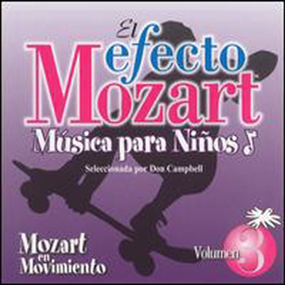 모차르트 효과, 3집 (Efecto Mozart, Vol.3)(CD) - Efecto Mozart: Musica Para Ninos 3