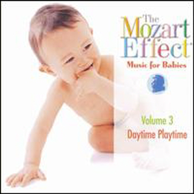 모차르트 효과 - 데이타임 플레이타임, 3집 (Mozart Effect - Music for Babies, Vol. 3: Daytime Playtime)(CD) - Harald Nerat