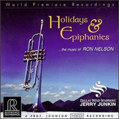 론 넬슨: 관악과 성악 작품집 (Ron Nelson: Holidays &amp; Epiphanies) (HDCD) - Jerry Junkin