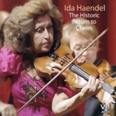 이다 헨델 - 헤움으로의 역사적 귀환 (폴란드 ‘헤움&#39; 2006 라이브 실황) (Ida Haendel - The Historic Return to Chelm)(CD) - Ida Haendel