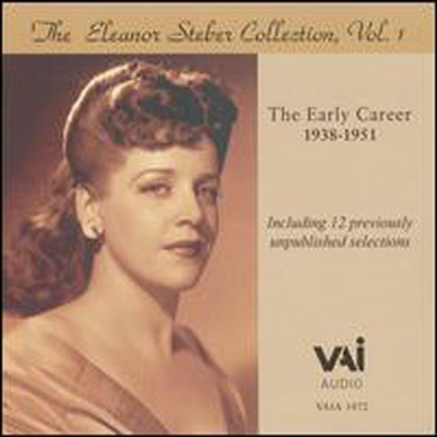 엘리너 스테버 - 초기 성악 작품집 (Eleanor Steber Collection, Vol.1: The Early Career, 1938-1951)(CD) - Eleanor Steber