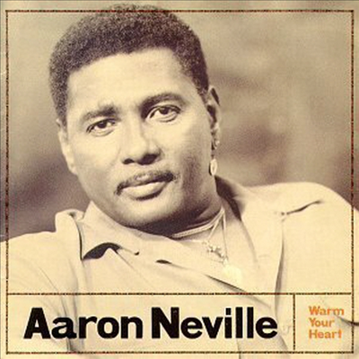 Aaron Neville - Warm Your Heart (CD)