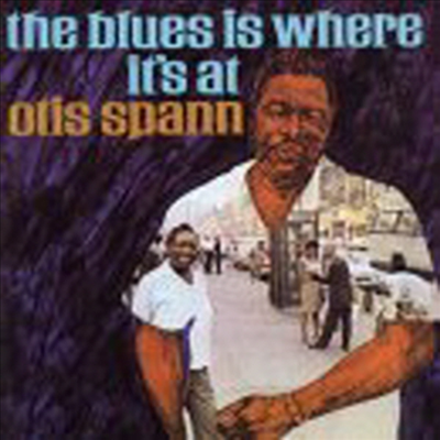 Otis Spann - Blues Is Where It&#39;s At (CD)