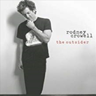 Rodney Crowell - The Outsider (Digipack)(CD-R)