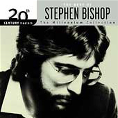 Stephen Bishop - Millennium Collection - 20th Century Masters (CD)