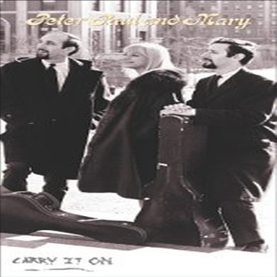 Peter, Paul &amp; Mary - Carry It On (4CD+DVD Boxset)