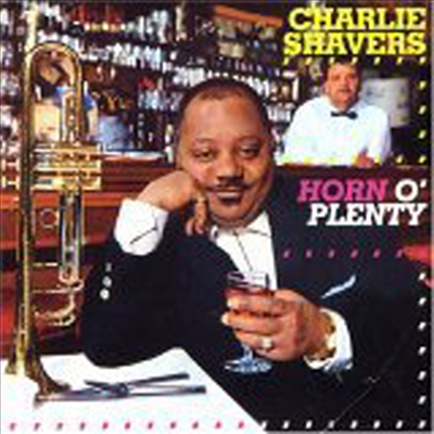 Charlie Shavers - Horn O' Plenty (CD)