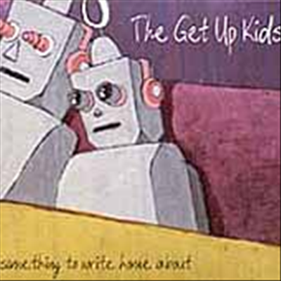 Get Up Kids - Something To Write Home About (Digipack)