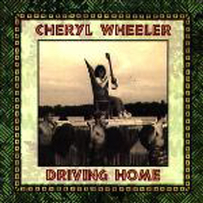 Cheryl Wheeler - Driving Home (CD)