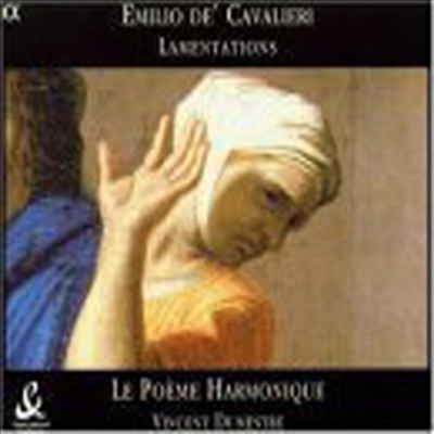 에밀리오 데 카발리에리 : 애가 (Cavalieri : Lamentation)(CD) - Vicent Dumestre