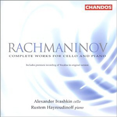 라흐마니노프 : 첼로와 피아노를 위한 작품집 (Rachmaninov : Complete Works For Cello And Piano)(CD) - Alexander Ivashkin
