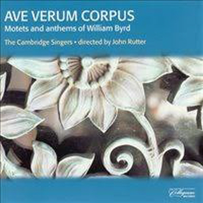 윌리엄 버드 : 모테트와 앤섬 (William Byrd : Motets &amp; Anthems - Ave Verum Corpus)(CD) - John Rutter