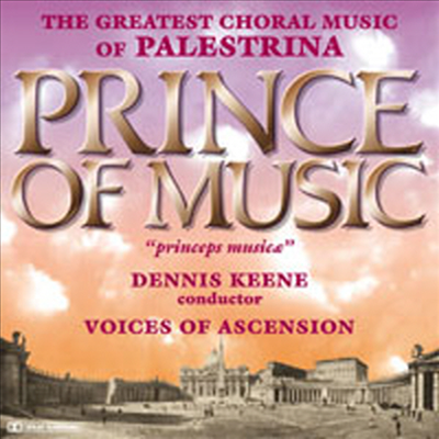 음악의 왕자 - 팔레스트리나의 유명 합창 작품집 (The Greatest Choral Music Of Palestrina, Prince Of Music)(CD) - Voices Of Ascension