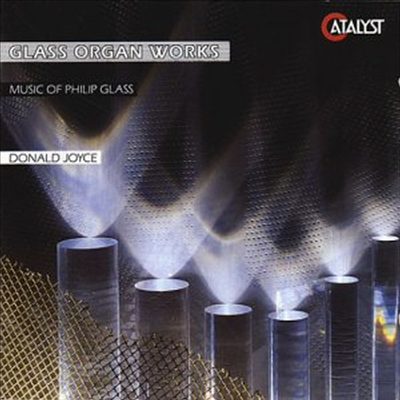 필립 글래스 : 오르간 작품집 (Philip Glass : Organ Works)(CD) - Donald Joyce