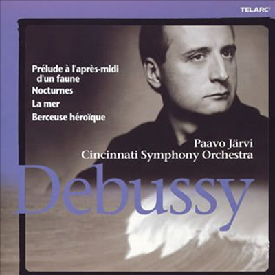 드뷔시 : 목신의 오후에의 전주곡, 녹턴, 바다, 영웅의 자장가 (Debussy : Prelude A L'Apres-Midi D'Un Faune, Nocturnes, La Mer, Berceuse Heroique)(CD) - Paavo Jarvi