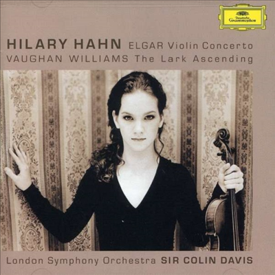 엘가, 본 윌리엄스 : 바이올린 협주곡, 종달새의 비상 (Elgar, Vaughan Williams : Violin Concerto, The Lark Ascending)(CD) - Hilary Hahn