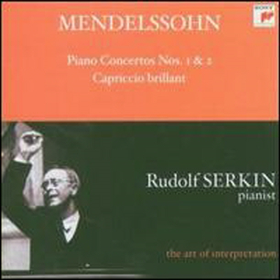 멘델스존 : 피아노 협주곡 1, 2번, 카프리치오 브릴란트 (Mendelssohn : Piano Concerto No.1 & 2, Capriccio Brillant Op.22)(CD) - Rudolf Serkin