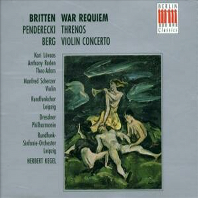 브리튼 : 전쟁 레퀴엠, 펜데레츠키 : 히로시마의 희생자에 바치는 애가, 베르그 : 바이올린 협주곡 (Britten : War Requiem Op.66, Penderecki : Threnody for the Victims of Hiroshima, Berg : Violin Concerto) (